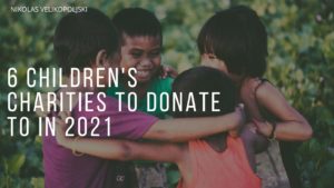 6 Children's Charities To Donate To In 2021 (1)