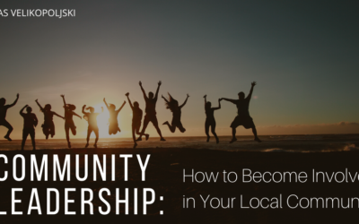 Community Leadership: How to Become Involved in Your Local Community