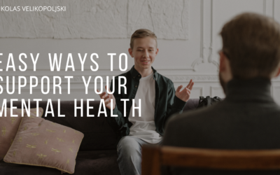 Easy Ways to Support your Mental Health