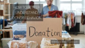 How to Better Understand Donor Behavior