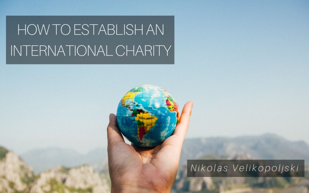 How to Establish an International Charity