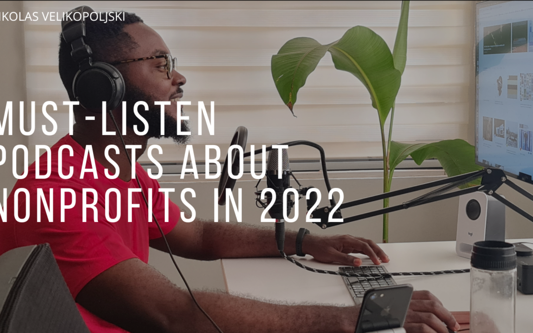 Must-Listen Podcasts About Nonprofits In 2022